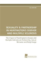 Eva Schmidt - SEXUALITY & PARTNERSHIP IN HUNTINGTON'S DISEASE AND MULTIPLE SCLEROSIS