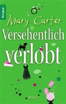 Mary Carter - Versehentlich verlobt