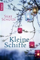 Silke Schütze - Kleine Schiffe