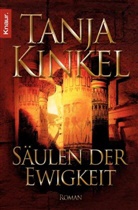 Tanja Kinkel - Säulen der Ewigkeit