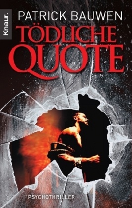 Patrick Bauwen - Tödliche Quote Psychothriller