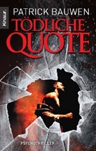 Patrick Bauwen - Tödliche Quote