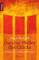 Ursula Richard - Die drei Pfeiler des Glücks