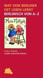 Gisela Buddée - Wat dem Berliner det Leben lernt