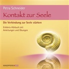 Petra Schneider, Petra Schneider - Kontakt zur Seele, 1 Audio-CD (Audio book)