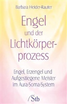 Heider-Rauter, Barbara Heider-Rauter - Engel und der Lichtkörper-Prozess