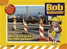 Bob der Baumeister, Baustellenbuch - Bd.4: Bob, der Baumeister - Wie wird eine Straße gebaut?