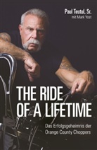 Teutu, Pau Teutul, Paul Teutul, Yost, Mark Yost - The Ride of a Lifetime