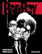 Simon Bisley, Frank Miller, Simon Bisley - Bad Boy