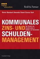 Alexander Ettere, Alexander Etterer, Alexande Alexander Etterer, Alexand Etterer, Alexander Etterer, Gunna Stark... - Kommunales Zins- und Schuldenmanagement