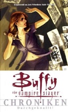 Paul Lee, Jos Whedon, Joss Whedon - Buffy, The Vampire Slayer, Chroniken - Bd.2: Buffy, The Vampire Slayer, Chroniken - Durchgeknallt