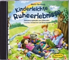 Martin Buntrock - Kinderleichte Ruheerlebnisse, 1 Audio-CD (Hörbuch)