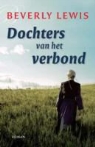 B. Lewis, Beverly Lewis - Dochters van het verbond / druk 1