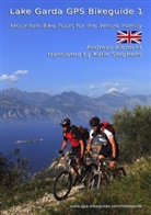Andreas Albrecht, Andreas L. Albrecht - Lake Garda GPS Bikeguide 1. Vol.1