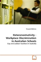 Tarquam Mckenna - Heteronormativity - Workplace Discrimination in Australian Schools