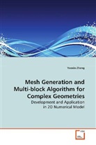 Yaoxin Zhang - Mesh Generation and Multi-block Algorithm for Complex Geometries