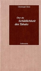 Christoph Hein, Ralp Schock, Ralph Schock - Über die Schädlichkeit des Tabaks