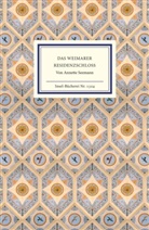 Annette Seemann - Das Weimarer Residenzschloss