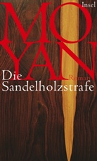 MO YAN, Mo Yan - Die Sandelholzstrafe