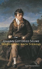 Johann G Seume, Johann G. Seume, Johann Gottfried Seume, Jör Drews, Jörg Drews - Spaziergang nach Syrakus
