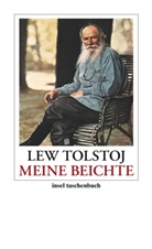 Leo N Tolstoi, Leo N. Tolstoi, Lew Tolstoj - Meine Beichte
