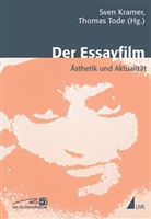 Sven Kramer, Thomas Tode - Der Essayfilm