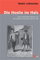 Mathis Leibetseder - Die Hostie im Hals