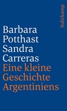 Sandra Carreras, Barbar Potthast, Barbara Potthast - Eine kleine Geschichte Argentiniens