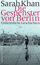 Sarah Khan - Die Gespenster von Berlin