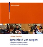 Ulrike Theilen - Sprachlos? Von wegen!