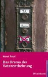 Horst Petri - Das Drama der Vaterentbehrung