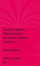 Stefan Münker - Emergenz digitaler Öffentlichkeiten