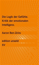 Aaron Ben Zeev, Aaron Ben Ze'ev - Die Logik der Gefühle