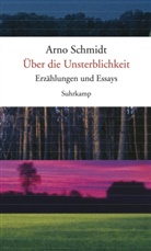 Arno Schmidt, Ja P Reemtsma, Ja Philipp Reemtsma, Jan Philipp Reemtsma, Jan Ph. Reemtsma, Jan Philipp Reemtsma - Über die Unsterblichkeit