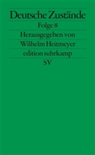 Wilhel Heitmeyer, Wilhelm Heitmeyer - Deutsche Zustände. Folge.8
