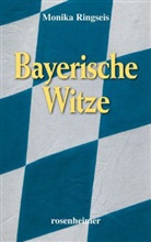 Monika Ringseis, Monik Ringseis - Bayerische Witze