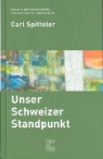 Carl Spitteler - Unser Schweizer Standpunkt