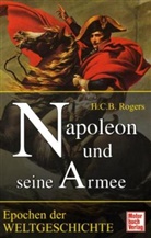 H. C. B. Rogers, H.c.b. Rogers - Napoleon und seine Armee