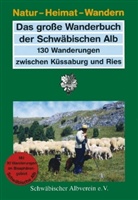 Willi Siehler - Das große Wanderbuch der Schwäbischen Alb