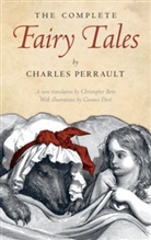 Charles Perrault, Christopher Perrault - The Complete Fairy Tales