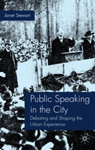 Stewart, J Stewart, J. Stewart, Janet Stewart, Stewart J. - Public Speaking in the City