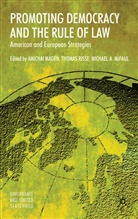 Amichai Risse Magen, MAGEN AMICHAI RISSE THOMAS MCFAU, A. Magen, Amichai Magen, M McFaul, M. McFaul... - Promoting Democracy and the Rule of Law