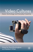 David Willett Buckingham, BUCKINGHAM DAVID WILLETT REBEKAH, Buckingham, D Buckingham, D. Buckingham, David Buckingham... - Video Cultures