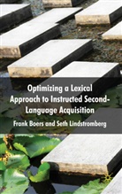 Boers, F Boers, F. Boers, Frank Boers, Frank Lindstromberg Boers, BOERS FRANK LINDSTROMBERG SETH... - Optimizing a Lexical Approach to Instructed Second Language Acquisitio