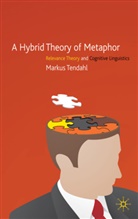 M Tendahl, M. Tendahl, Markus Tendahl, TENDAHL MARKUS - Hybrid Theory of Metaphor
