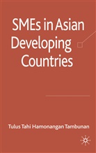 T. Tambunan, Tulus Tambunan, Tulus Tahi Hamonangan Tambunan - Smes in Asian Developing Countries