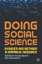 Fiona Devine, Fiona Heath Devine, Sue Heath, Devine, F Devine, F. Devine... - Doing Social Science
