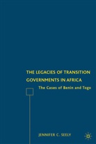 J Seely, J. Seely, Jennifer C. Seely, SEELY JENNIFER C - Legacies of Transition Governments in Africa
