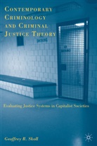 G Skoll, G. Skoll, Geoffrey R. Skoll, SKOLL GEOFFREY R - Contemporary Criminology and Criminal Justice Theory