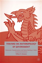W Schumann, W. Schumann, William R. Schumann - Toward an Anthropology of Government